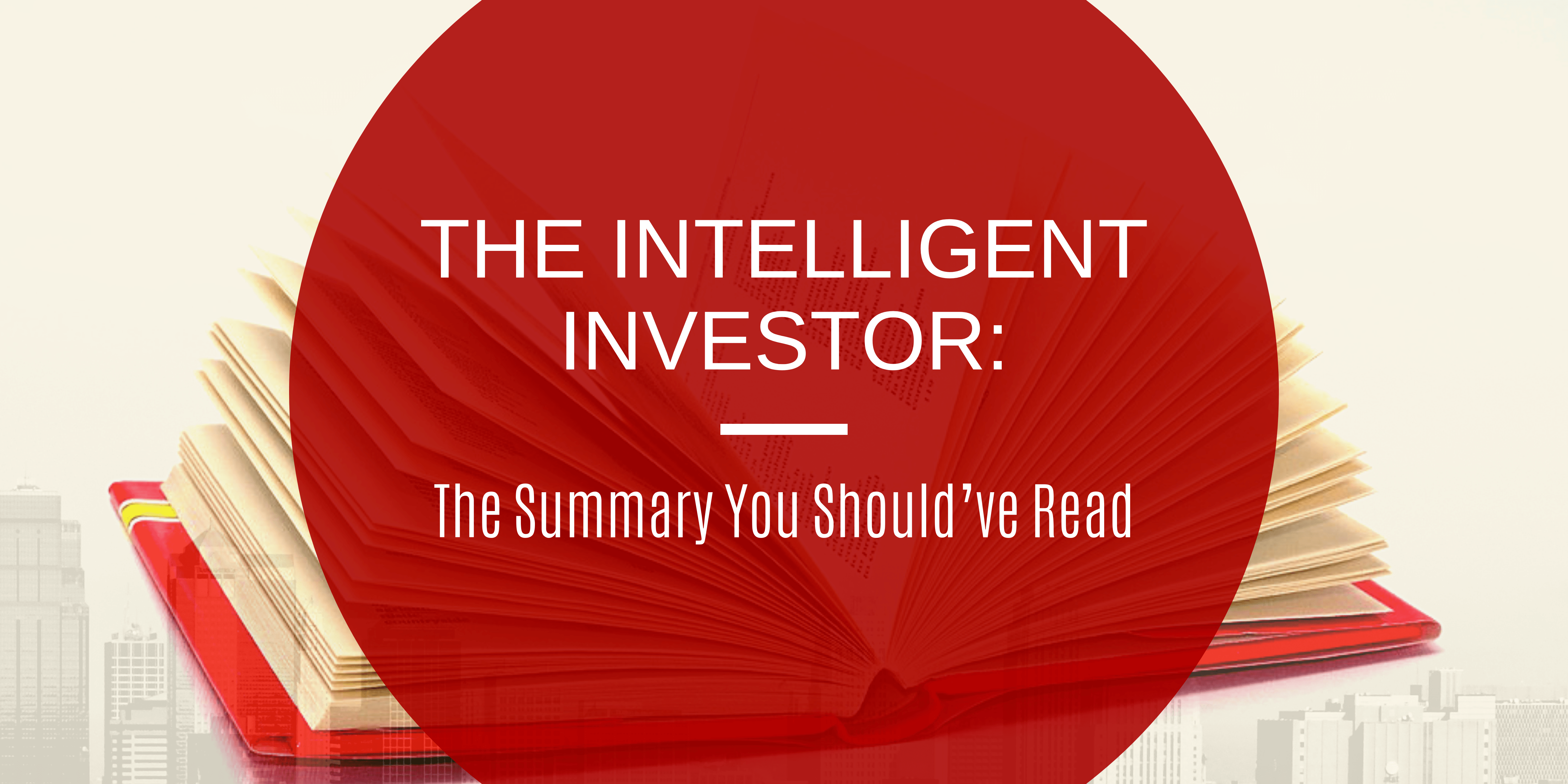 https://www.netnethunter.com/wp-content/uploads/2019/08/the-intelligent-investor-summary.png